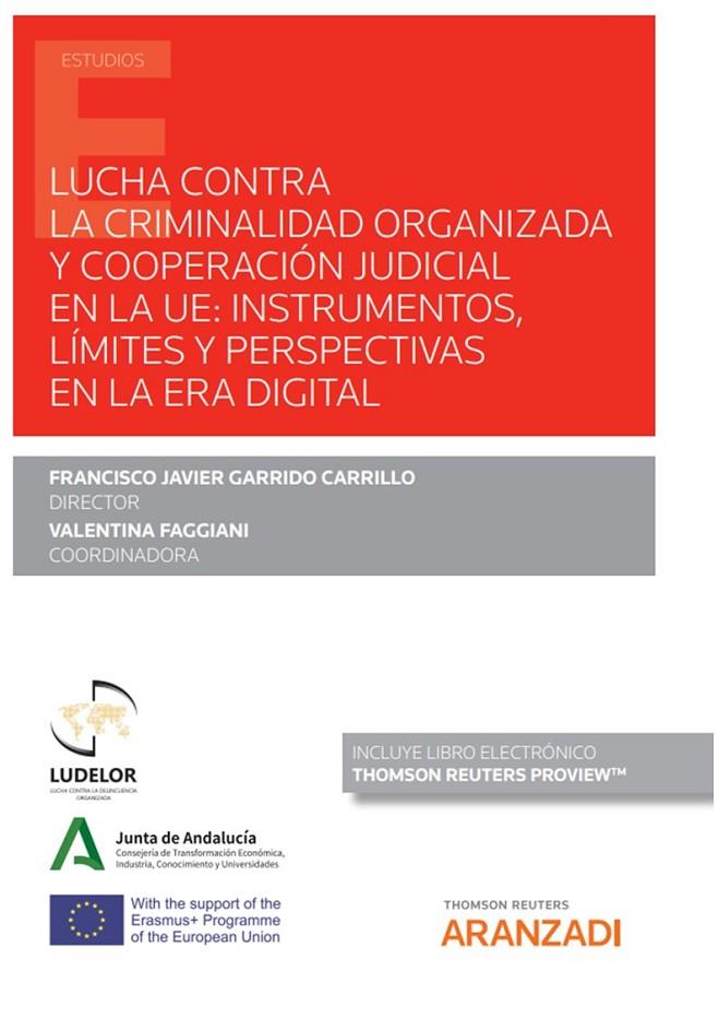 LUCHA CONTRA LA CRIMINALIDAD ORGANIZADA Y COOPERACION JUDICIAL EN UE | 9788413918709 | GARRIDO CARRILLO, FRANCISCO