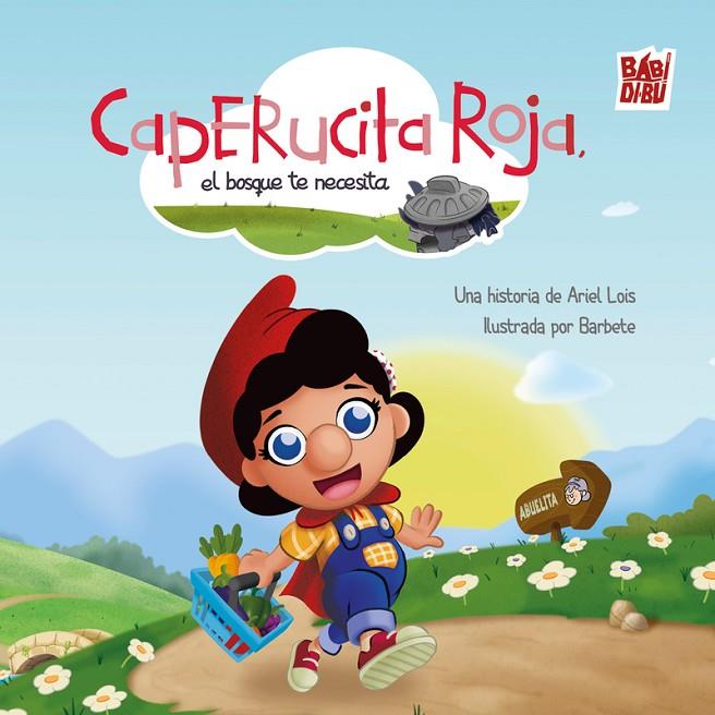 CAPERUCITA ROJA, EL BOSQUE TE NECESITA | 9791387982621 | VIEJO JIMENEZ, DAVID