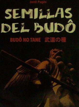 SEMILLAS DEL BUDÔ | 9788420306087 | PAGÈS, JORDI