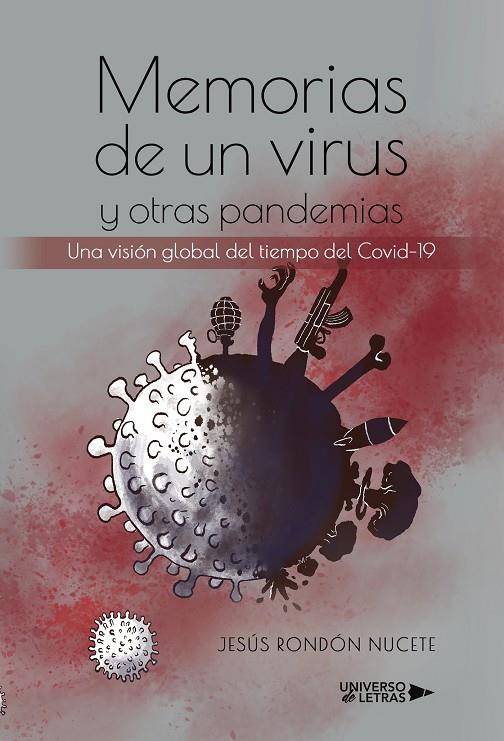 MEMORIAS DE UN VIRUS Y OTRAS PANDEMIAS | 9788418854330 | RONDÓN NUCETE, JESÚS