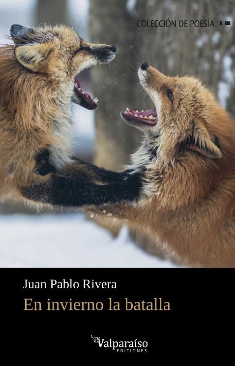 EN INVIERNO LA BATALLA | 9788418694028 | RIVERA, JUAN PABLO