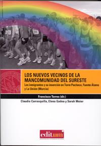 NUEVOS VECINOS DE LA MANCOMUNIDAD DEL SURESTE, LOS | 9788483716960 | TORRES PÉREZ, FRANCISCO / CARRASQUILLA CORAL, CLAUDIA / GADEA MONTESINOS, MARIA ELENA / MEIER, SARAH