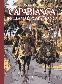 CAPABLANCA 08 : TE LLAMARE CAPABLANCA | 9791399183924 | MUNDET, JOAN