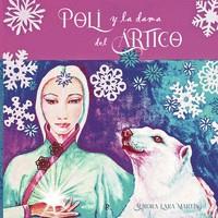 POLI Y LA DAMA DEL ÁRTICO | 9788419225863 | LARA MARTÍN, AURORA