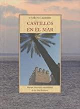CASTILLOS EN EL MAR | 9788497166300 | GARRIDO, CARLOS