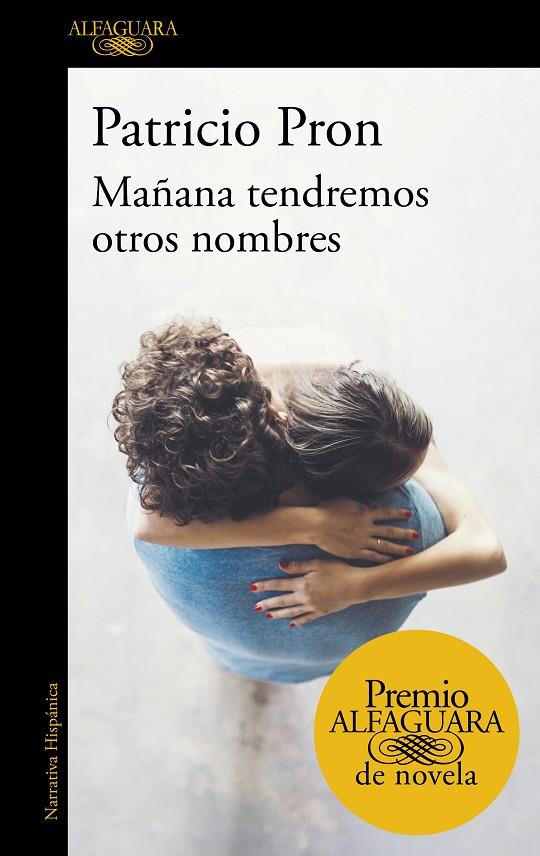 MAÑANA TENDREMOS OTROS NOMBRES | 9788420434872 | PRON, PATRICIO