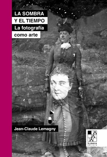 SOMBRA Y EL TIEMPO, LA | 9789508892744 | LEMAGNY, JEANCLAUDE