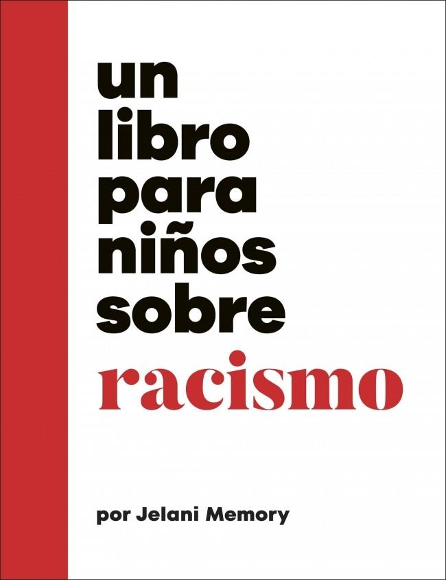 LIBRO PARA NIÑOS SOBRE RACISMO, UN | 9780241790182 | MEMORY, JELANI