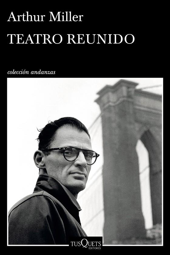 TEATRO REUNIDO DE ARTHUR MILLER | 9788490661406 | MILLER, ARTHUR