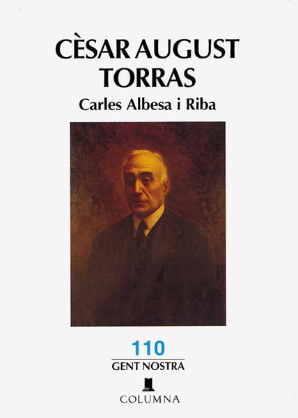 CÈSAR AUGUST TORRAS | 9788478097456 | ALBESA I RIBA, CARLES