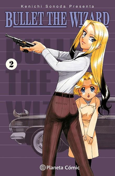 BULLET THE WIZARD 02 | 9788411617062 | SONODA, KENICHI