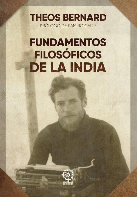 FUNDAMENTOS FILOSÓFICOS DE LA INDIA | 9791387721619 | BERNARD, THEOS