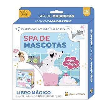 SPA DE MASCOTAS (BAÑO MÁGICO) | 9786313071906