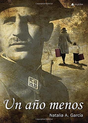 AÑO MENOS, UN | 9788491947837 | A. GARCÍA, NATALIA