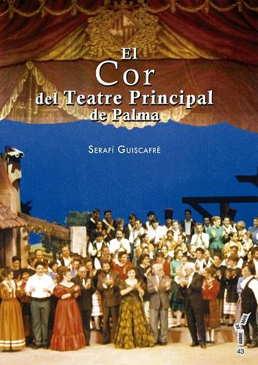 COR DEL TEATRE PRINCIPAL DE PALMA, EL | 9788415432722 | GUISCAFRÈ GENOVART, SERAFÍ