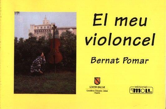 MEU VIOLONCEL, EL | 9788427307674 | POMAR, BERNAT