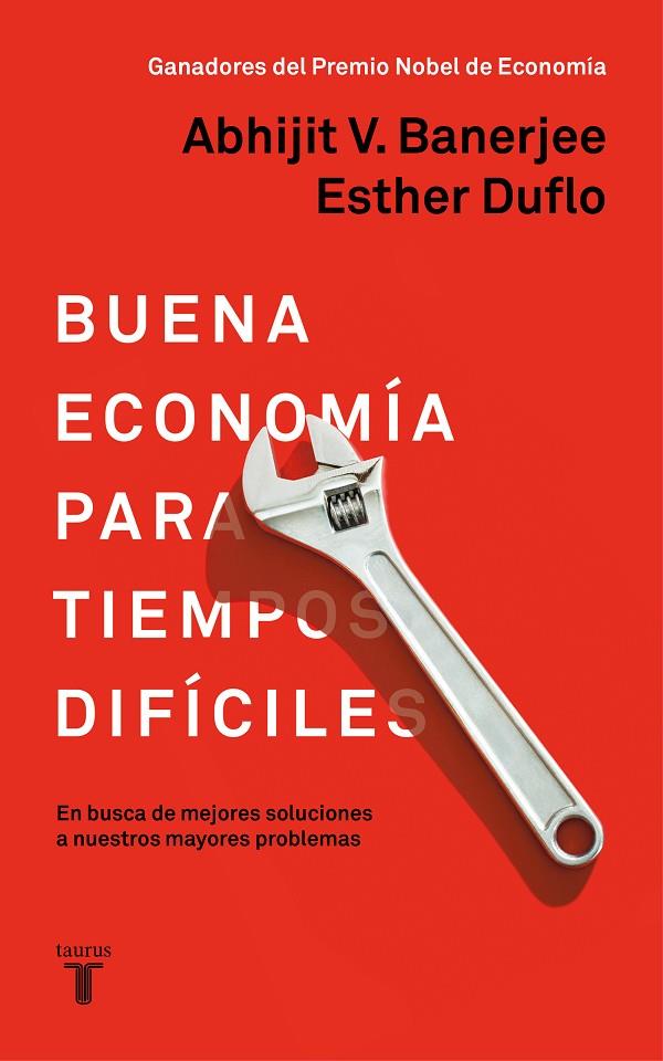 BUENA ECONOMIA PARA TIEMPOS DIFICILES | 9788430619832 | DUFLO, ESTHER / BANERJEE, ABHIJIT