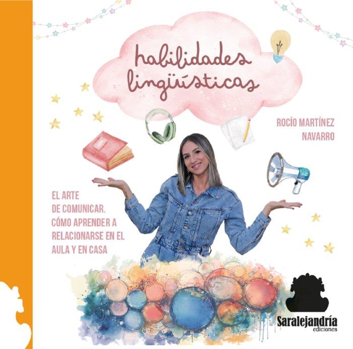 HABILIDADES LINGÜÍSTICAS | 9788410105652 | MARTINEZ NAVARRO, ROCIO