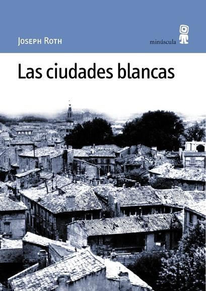 CIUDADES BLANCAS | 9788495587008 | ROTH, JOSEPH