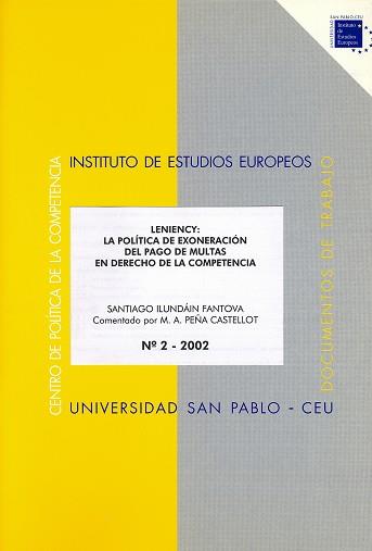 LENIENCY : LA POLÍTICA DE EXONERACIÓN DEL PAGO DE MULTAS EN DERECHO DE LA COMPETENCIA | 9788495219503 | ILUNDÁIN FANTOVA, SANTIAGO