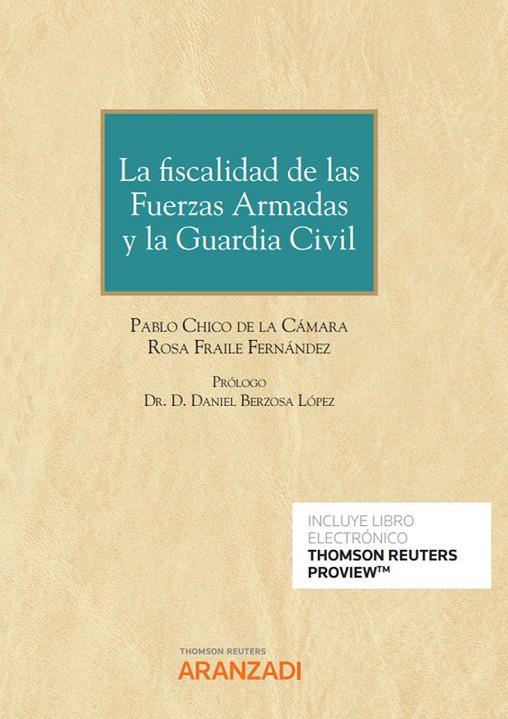 FISCALIDAD DE LAS FUERZAS ARMADAS Y LA GUARDIA CIVIL, LA | 9788413911328 | CHICO CHICO DE LA CAMARA, PABLO A.