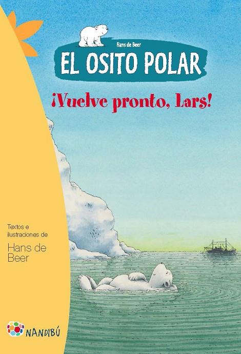 OSITO POLAR, EL. VUELVE PRONTO, LARS | 9788497436380 | DE BEER, HANS