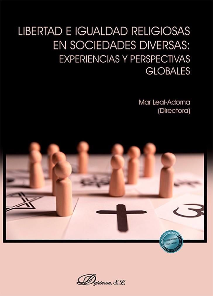 LIBERTAD E IGUALDAD RELIGIOSAS EN SOCIEDADES DIVERSAS : EXPERIENCIAS Y PERSPECTIVAS GLOBALES | 9791370471934 | LEAL-ADORNA, MAR