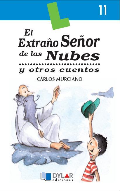 EXTRAÑO SR. DE LAS NUBES, EL - Libro 11 | 9788489655430 | MURCIANO, CARLOS