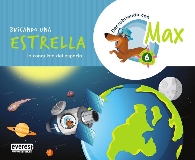 DESCUBRIENDO CON MAX 06. BUSCANDO UNA ESTRELLA. LIBRO DEL ALUMNO | 9788428344128 | EQUIPO DESCUBRIENDO CON MAX