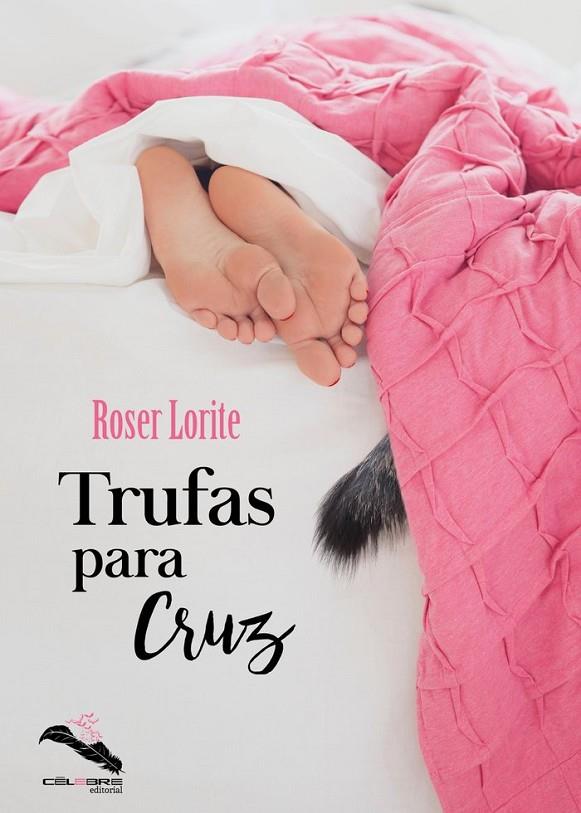 TRUFAS PARA CRUZ | 9788412144123 | LORITE, ROSER
