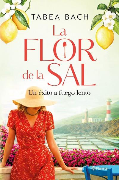 FLOR DE LA SAL, LA. UN ÉXITO A FUEGO LENTO | 9788408323228 | BACH, TABEA