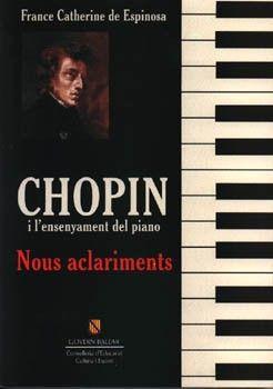 CHOPIN I L'ENSENYAMENT DEL PIANO | 9788427308008 | DE ESPINOSA, FRANCESC