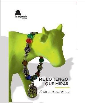 ME LO TENGO QUE MIRAR | 9788417995201 | MUÑOZ, CRISTINA