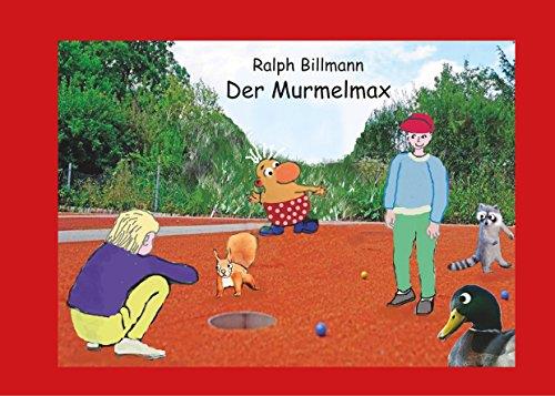 DER MURMELMAX | 9783752825602 | BILLMANN, RALPH
