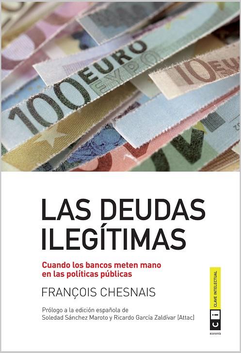 DEUDAS ILEGITIMAS, LAS | 9788493947163 | CHESNAIS, FRANÇOIS