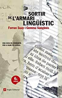 SORTIR DE L'ARMARI LINGÜÍSTIC | 9788415695561 | SUAY I LERMA, FERRAN / SANGINÉS SAIZ, GEMMA