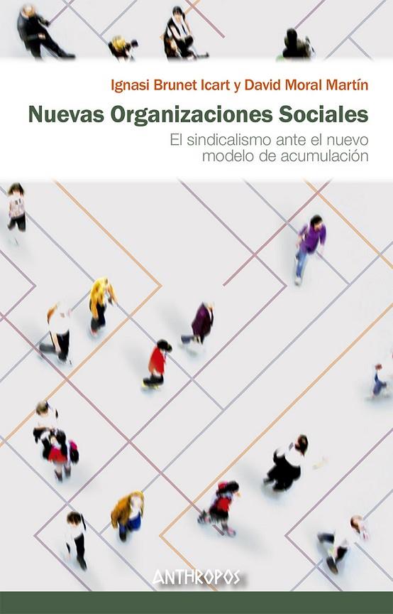 NUEVAS ORGANIZACIONES SOCIALES | 9788417556327 | BRUNET / MORAL