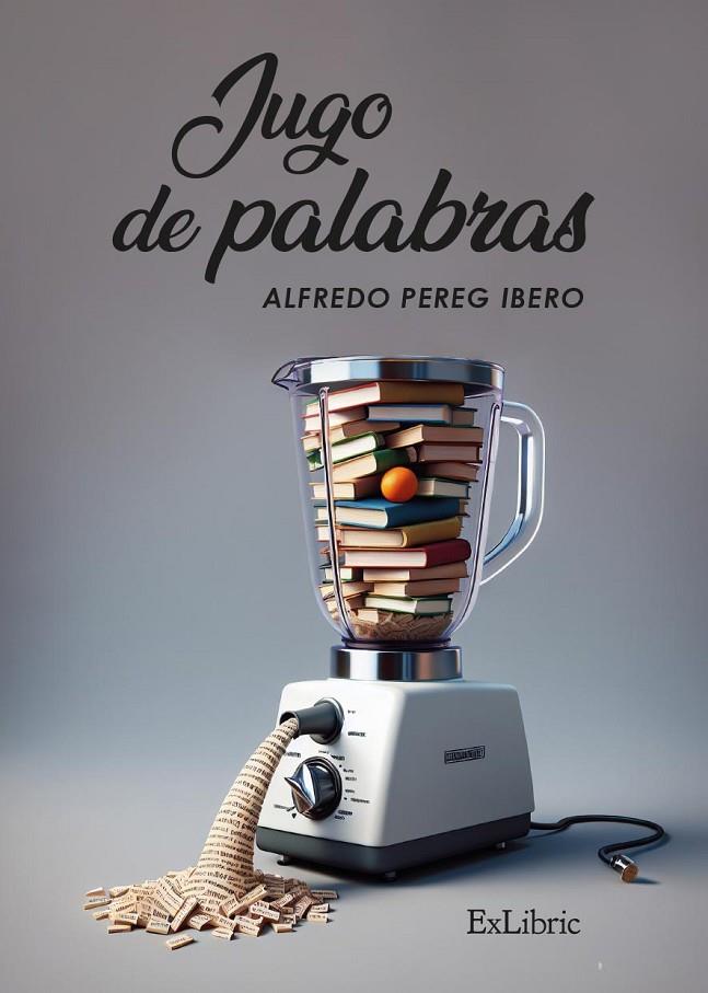 JUGO DE PALABRAS | 9788410297203 | PEREG IBERO, ALFREDO