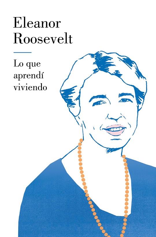 LO QUE APRENDÍ VIVIENDO | 9788426426857 | ROOSEVELT, ELEANOR