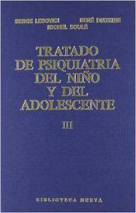 TRATADO DE PSIQUIATRIA DEL NIÑO Y DEL ADOLESCENTE TOMO 3 | 9788470303210