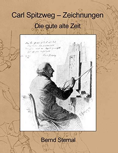 CARL SPITZWEG - ZEICHNUNGEN | 9783751931649 | STERNAL, BERND