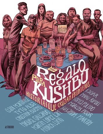REGALO PARA KUSHBU, UN. HISTORIAS QUE CRUZAN FRONTERAS | 9788416880300 | DIVERSOS AUTORS