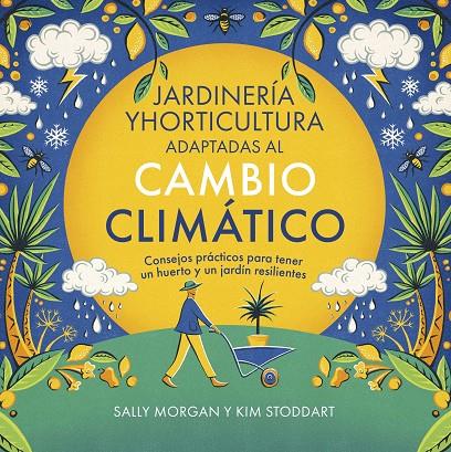 JARDINERÍA Y HORTICULTURA ADAPTADAS AL CAMBIO CLIMÁTICO | 9788412666441 | MORGAN, SALLY / STODDART, KIM