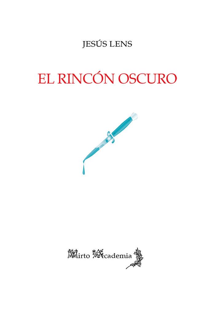 RINCÓN OSCURO, EL | 9788412806021 | LENS, JESÚS
