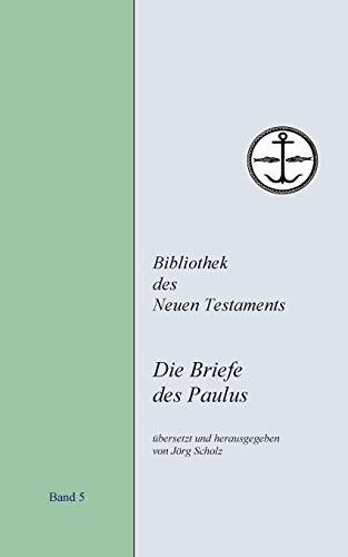 DIE BRIEFE DES PAULUS | 9783748147497
