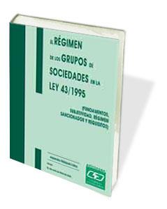 RÉGIMEN DE LOS GRUPOS DE SOCIEDADES EN LA LEY 14/1995 (FUNDAMENTOS, SUBJETIVIDAD, RÉGIMEN Y SANCI), EL | 9788445409510 | BLÁZQUEZ LIDOY, ALEJANDRO