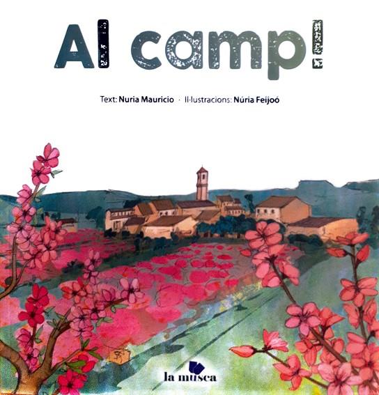 AL CAMP! | 9788412255348 | MAURICIO, NÚRIA / FEIJOÓ, NÚRIA