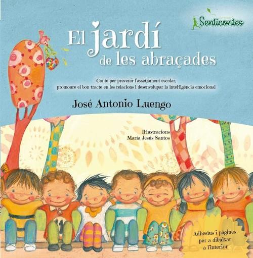 JARDÍ DE LES ABRAÇADES, EL | 9788426725929 | LUENGO LATORRE, JOSÉ ANTONIO / SANTOS, MªJESUS