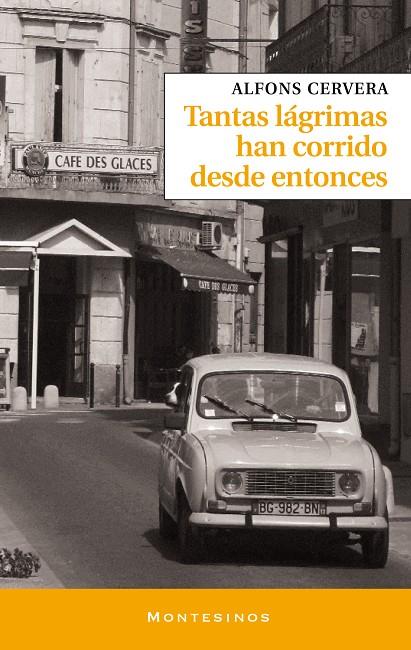 TANTAS LÁGRIMAS HAN CORRIDO DESDE ENTONCES | 9788415216377 | CERVERA, ALFONS
