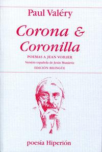 CORONA & CORONILLA. POEMAS A JEAN VOILIER | 9788475179575 | VALÉRY, PAUL